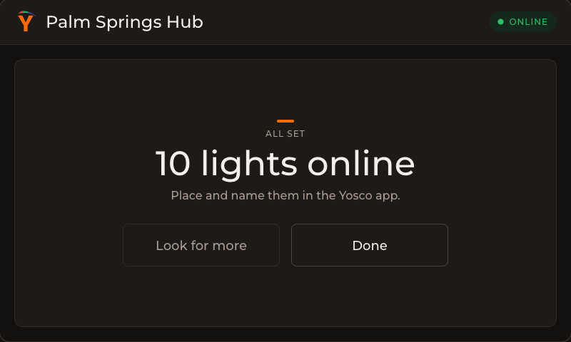 The Yosco Hub's screen: All set, 10 lights online, place and name them in the Yosco app